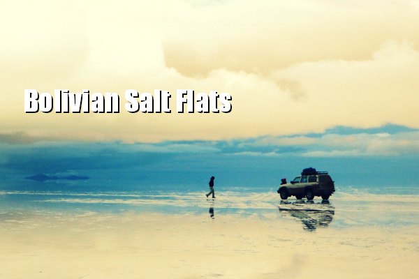 Bolivia Salt Flats